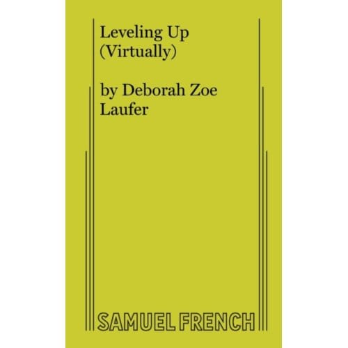 Leveling Up (Virtually) - Deborah Zoe Laufer