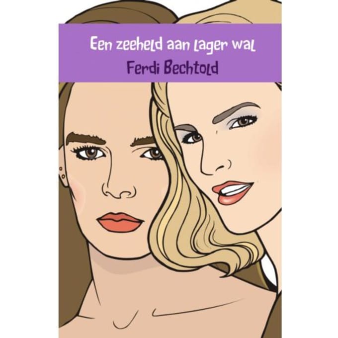 Een Zeeheld Aan Lager Wal - Ferdi Bechtold