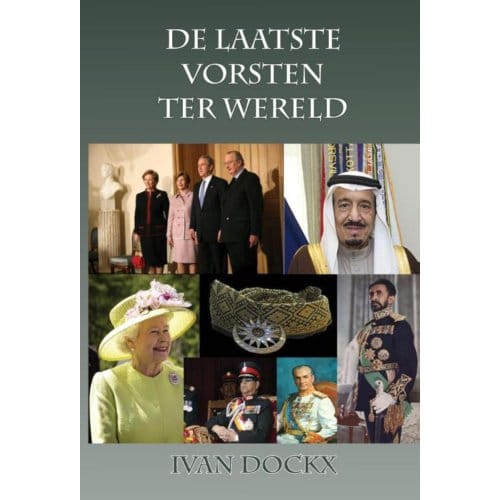 De Laatste Vorsten Ter Wereld - Ivan Dockx