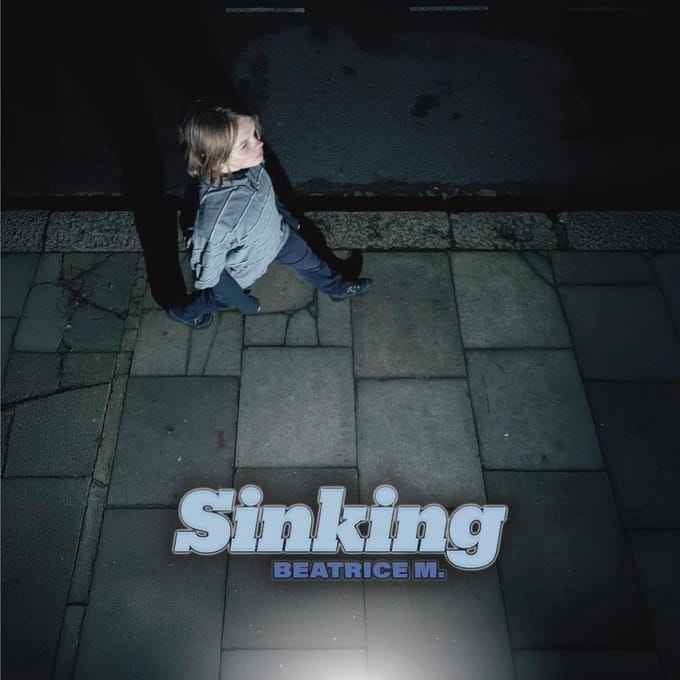 Beatrice M. - Sinking (Part 1/3) (12" Single)