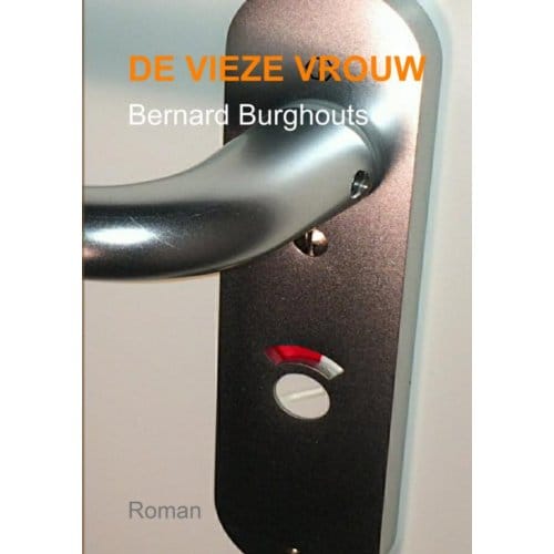 De Vieze Vrouw - Bernard Burghouts