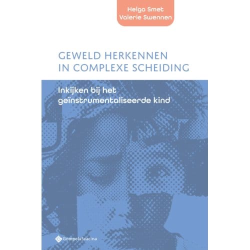 Geweld Herkennen In Complexe Scheiding - Helga Smet