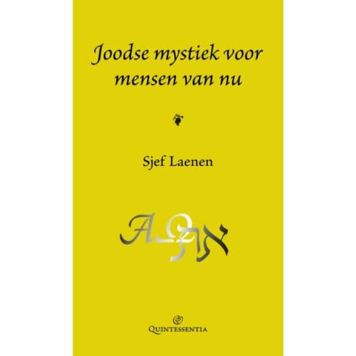 Joodse Mystiek Voor Mensen Van Nu - Sjef Laenen