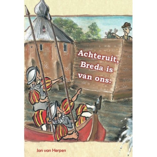 Achteruit, Breda Is Van Ons - Jan Van Herpen