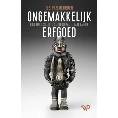 Ongemakkelijk Erfgoed - Jos van Beurden