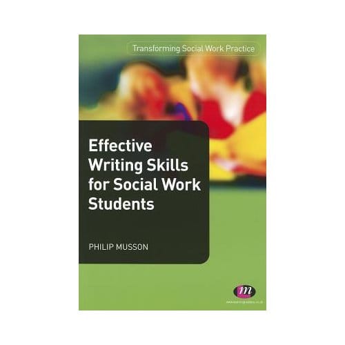 Effective Writing Skills For Social Work Students - Musson