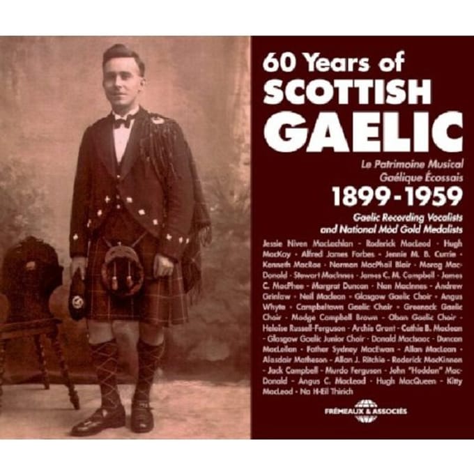 Various Artists - 60 Years Of Scottish Gaelic 1899-1959 (2 CD)