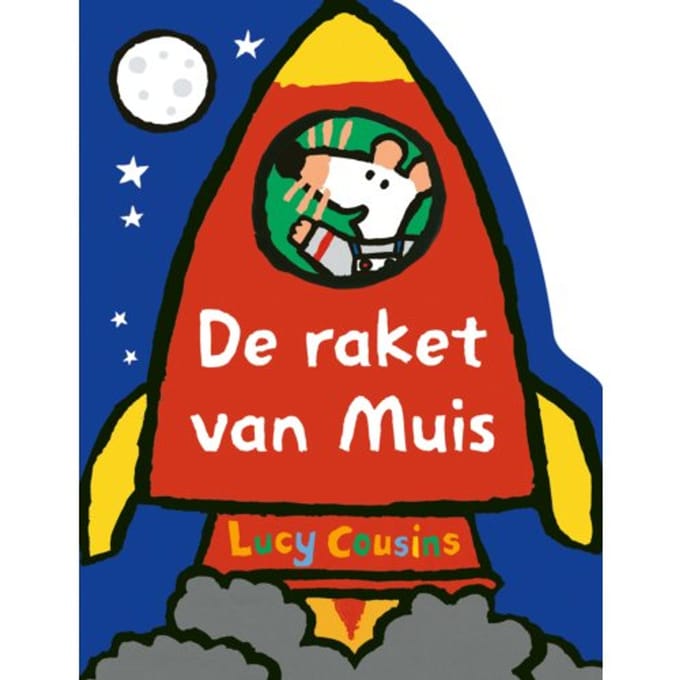 De Raket Van Muis - Muis - Lucy Cousins