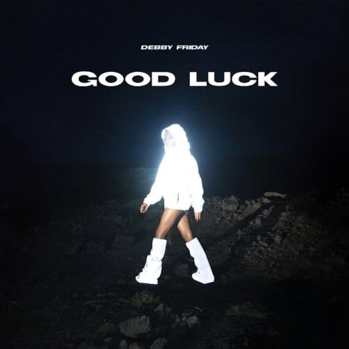 Good Luck - Debby Friday