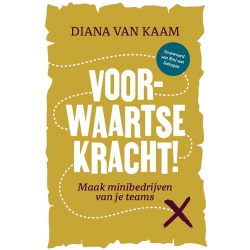 Voorwaartse Kracht! - Diana van Kaam-Duijndam