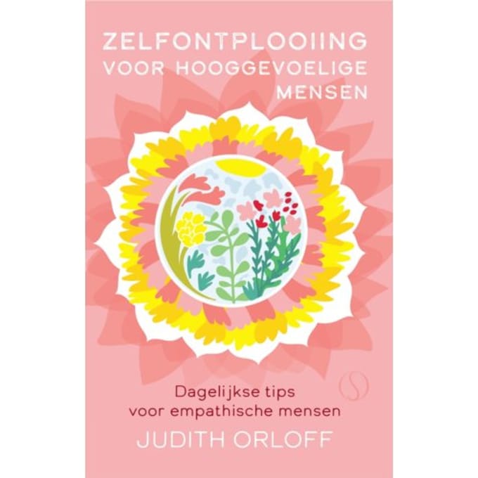Zelfontplooiing Voor Hooggevoelige Mensen - Judith Orloff