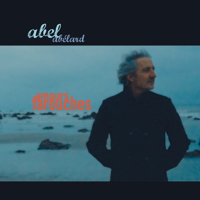 Abel Abélard - Amours Farouches (CD)