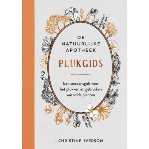 Plukgids - De Natuurlijke Apotheek - Christine Iverson