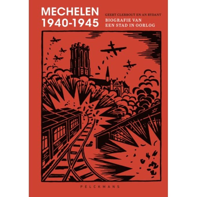 Mechelen 1940-1945 - Geert Clerbout