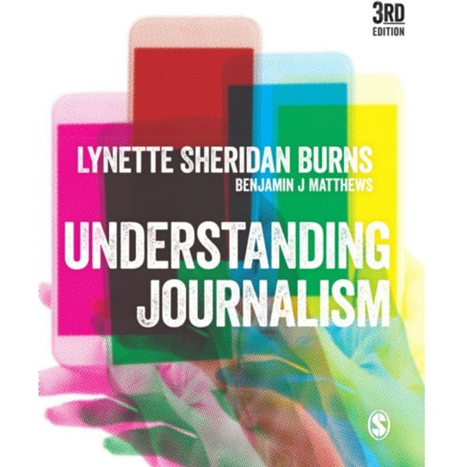 Understanding Journalism - Lynette Sheridan Burns