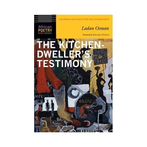 The Kitchen-Dweller's Testimony - Osman, Ladan