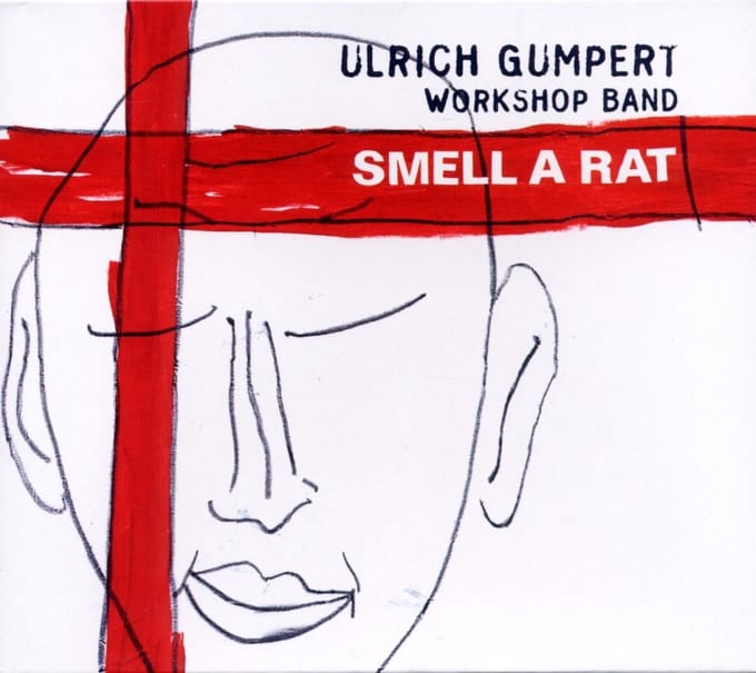 Ulrich Gumpert Workshop Band - Smell A Rat (CD)