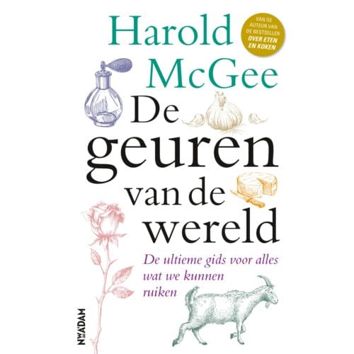 De Geuren Van De Wereld - Harold McGee