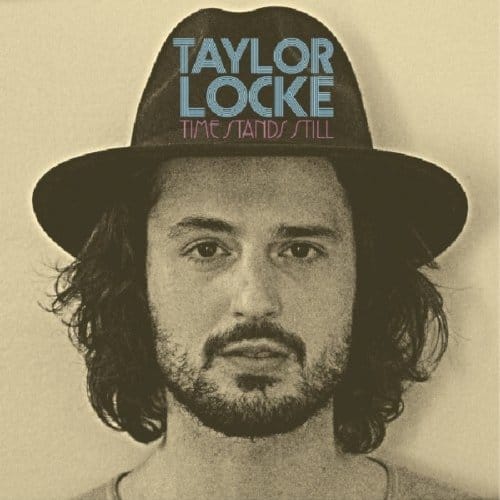 Time Stands Still - Taylor Locke