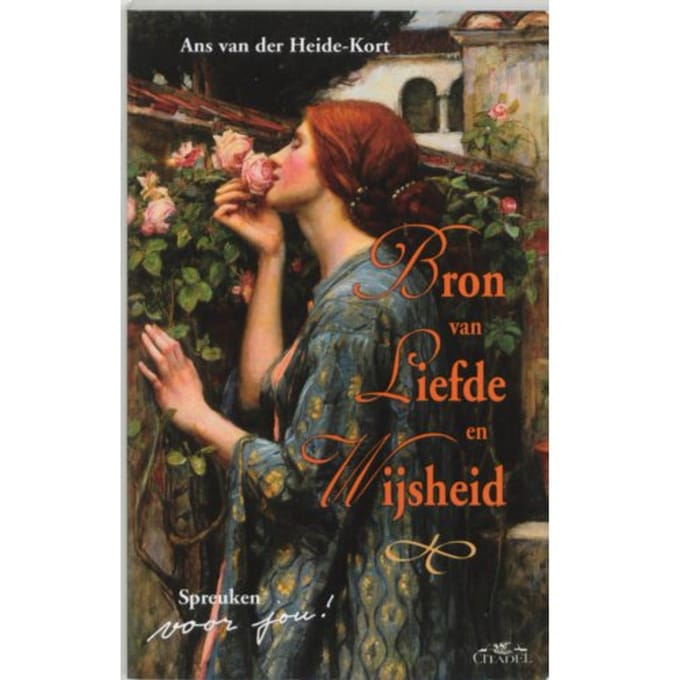 Bron Van Liefde En Wijsheid - A. van der Heide-Kort