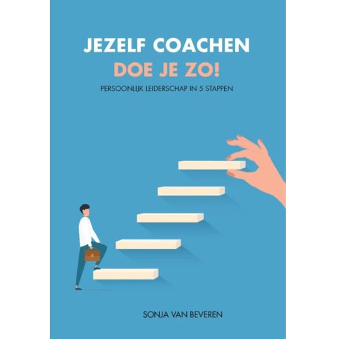 Jezelf Coachen Doe Je Zo! - Sonja van Beveren