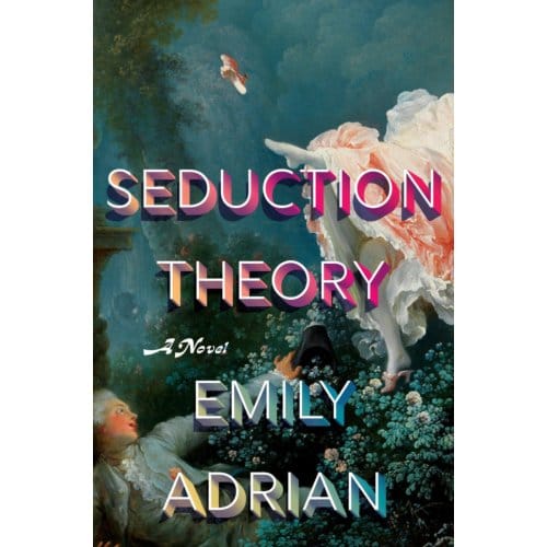 Seduction Theory - Emily Adrian