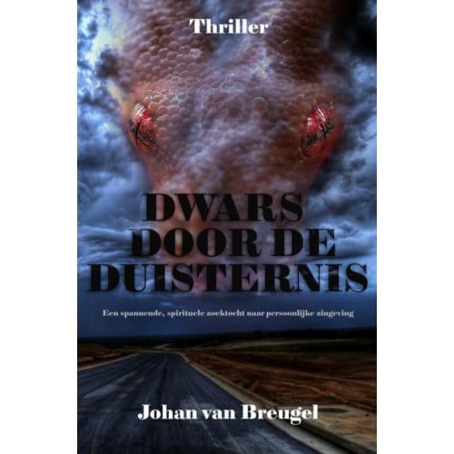 Dwars Door De Duisternis - Johan van Breugel