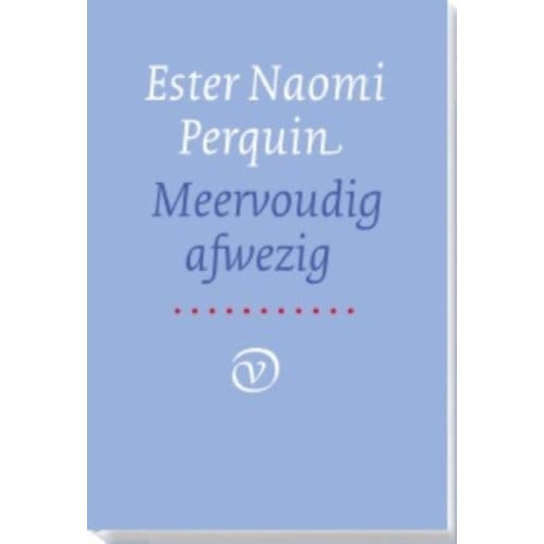Meervoudig Afwezig - Ester Naomi Perquin