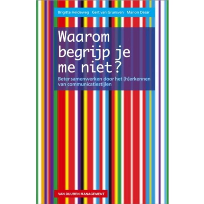 Waarom Begrijp Je Me Niet? - Brigitte Heldeweg