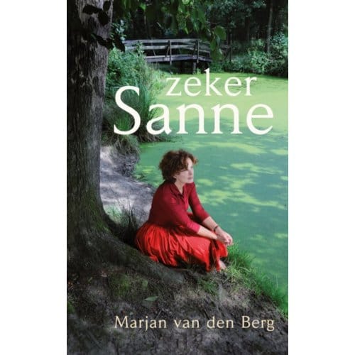 Zeker Sanne - Sanne - Marjan van den Berg