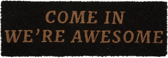 Present Time - Deurmat Come In We're Awesome - Zwart - 75x25x1,5cm