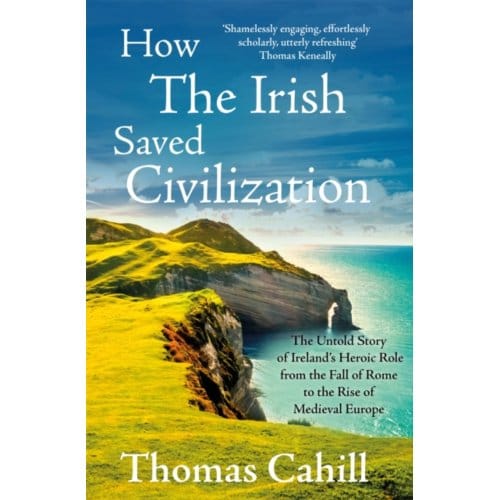 How The Irish Saved Civilization - Thomas Cahill