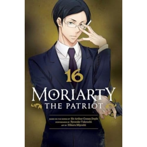 Moriarty de Patriot, Vol. 16 (16) Het onvertelde verhaal van Sherlock Holmes' grootste rivaal,