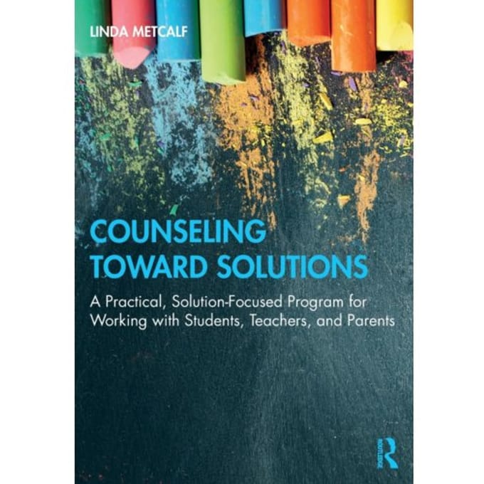 Counseling Toward Solutions - Linda Metcalf