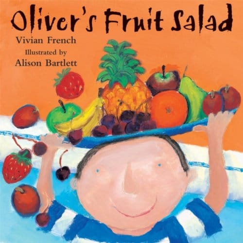 Oliver's Fruit Salad - Oliver - Vivian French