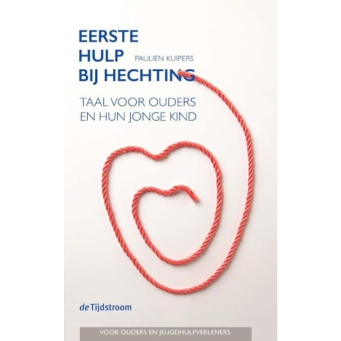 Eerste Hulp Bij Hechting - Paulien Kuipers