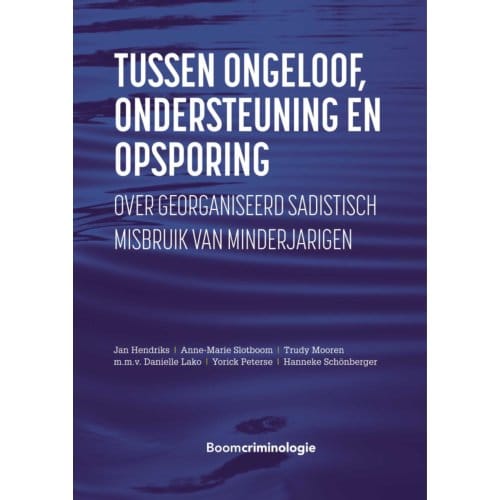 Tussen Ongeloof, Ondersteuning En Opsporing - Jan Hendriks