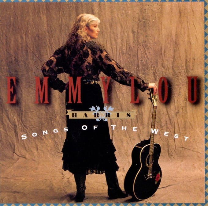 Songs Of The West - Emmylou Harris