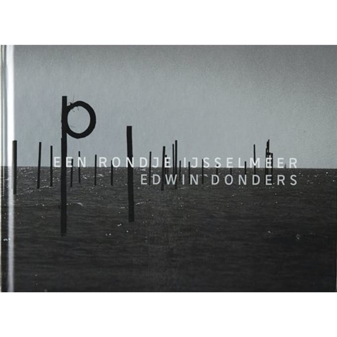 Een Rondje Ijsselmeer - Edwin Donders