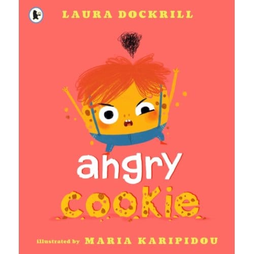 Angry Cookie - Laura Dockrill