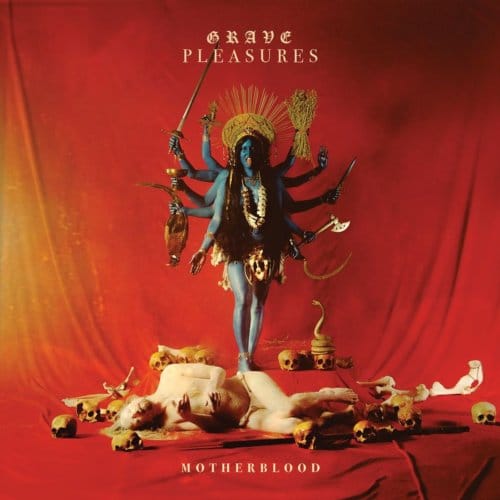 Motherblood - Grave Pleasures