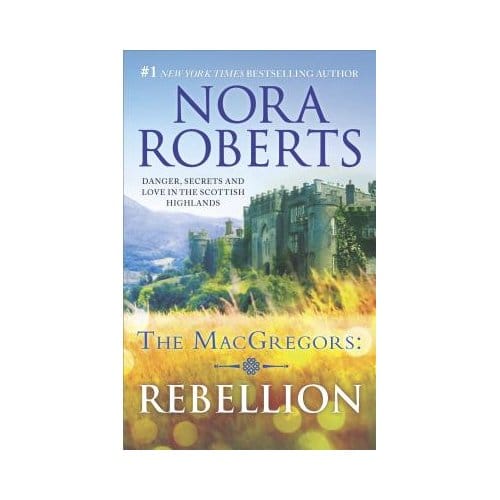 Rebellion - NORA ROBERTS