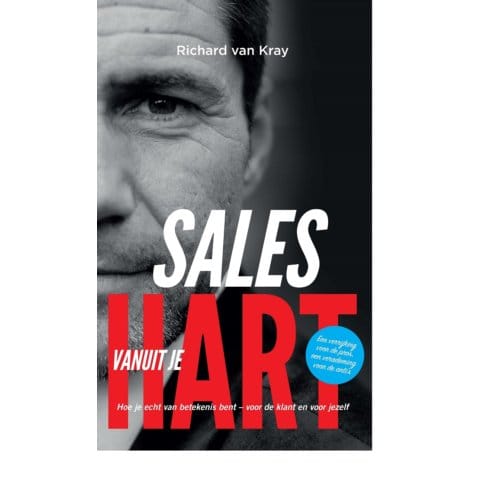 Sales Vanuit Je Hart - Richard van Kray