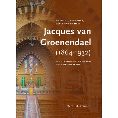 Jacques Van Groenendael (Nunhem 1864-Breda 1932) - Mart J.M. Franken