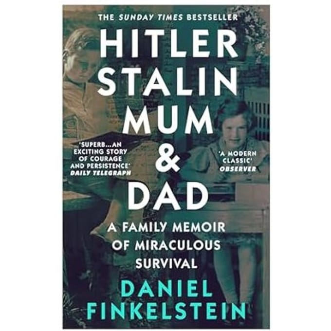 Hitler, Stalin, Mum And Dad - Daniel Finkelstein