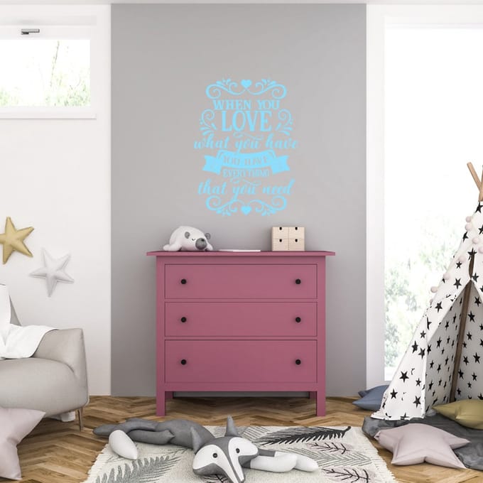 Muursticker - When You Love What You Have - 58 x 76 - Licht Blauw
