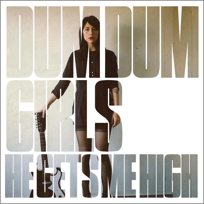 Dum Dum Girls - He Gets Me High (CD)