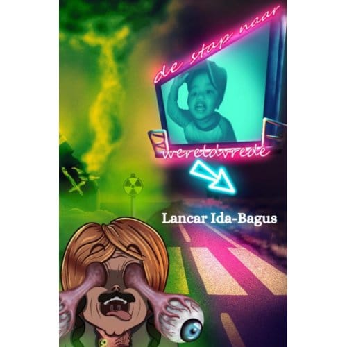 De Stap Naar Wereldvrede - Lancar Ida-Bagus