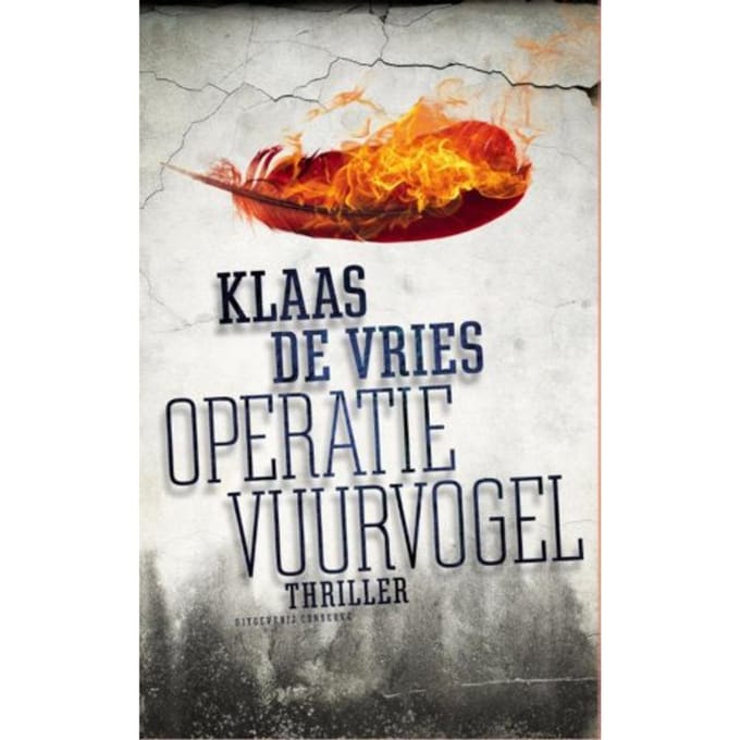 Operatie Vuurvogel - Klaas de Vries