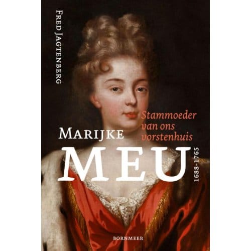 Marijke Meu (1688-1765) - Fred Jagtenberg